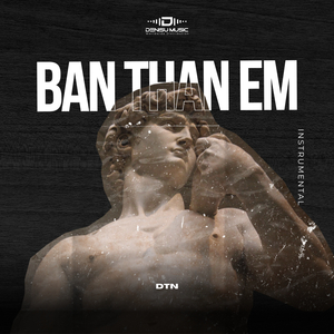 Bạn Thân Em (DTN Instrumental)