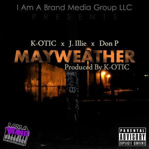 Mayweather (feat J. Illie & Don P)