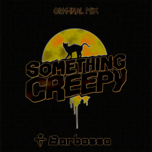 Something Creepy (Original Mix)