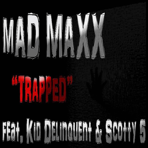 Trapped (feat. Kid Delinquent & Scotty 5)