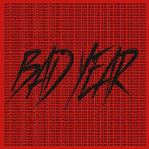 나쁜X (BAD YEAR)
