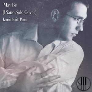 May Be (Piano Solo Cover)
