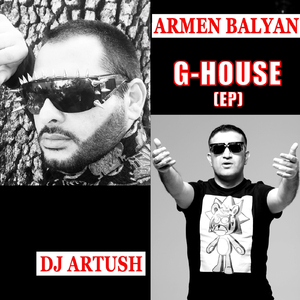 G-House (Album Version) [feat. DJ Artush]