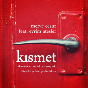 Kısmet (feat. Evrim Atesler)
