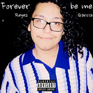 Forever be me