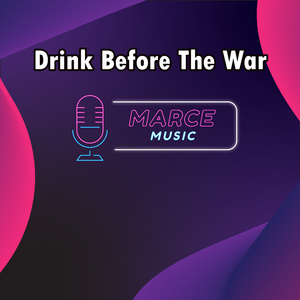 Drink Before The War (Instrumental Version)