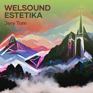 Welsound Estetika