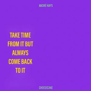 Take Time (feat. Cheesecake)