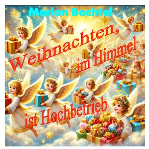 Weihnachten, im Himmel ist Hochbetrieb