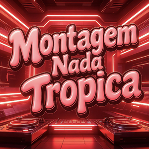 Montagem Nada Tropica