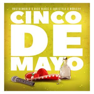 Cinco de Mayo (feat. Rico Blacc, Christyle & Narleyy)