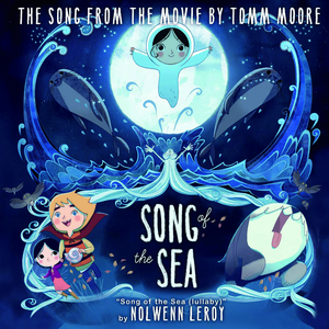 Song Of The Sea (Lullaby) (From "Song Of The Sea")