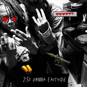 2:33 onna eastside (feat. Lil Maj)