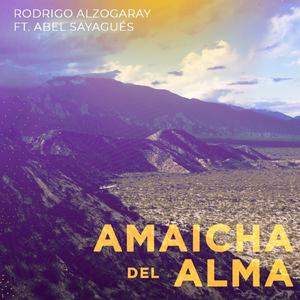 Amaicha del alma (feat. Abel Sayagués)