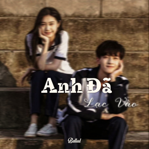 Anh Đã Lạc Vào - Ballad