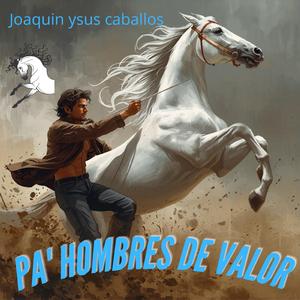 Pa' Hombres de Valor