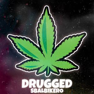Drugged