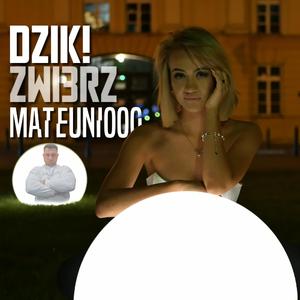MTEUNIOOO (DZIK! ZWI3RZ)