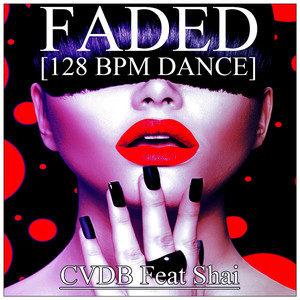 Faded (128 Bpm Dance)