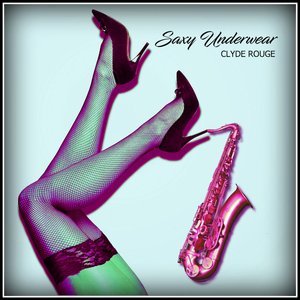 Saxy Underwear (DJ Edit)