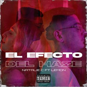 El efecto del haze (feat. Natalie C & Yung Lemon)
