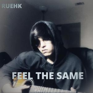 Feel The Same