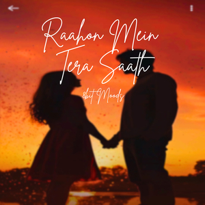 Raahon Mein Tera Saath