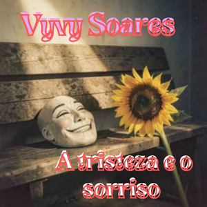 A tristeza e o sorriso