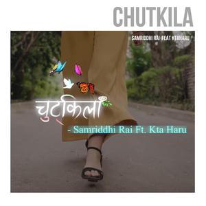 Chutkila (feat. Ktaharu)