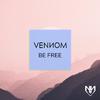 Vennom - Be Free