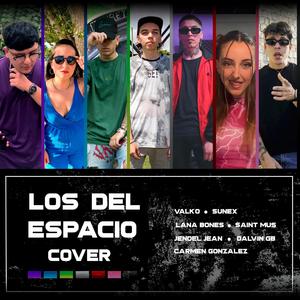 Los del Espacio (feat. Valko, Lana Bones, Saint Mus & Carmen Gonzalez)