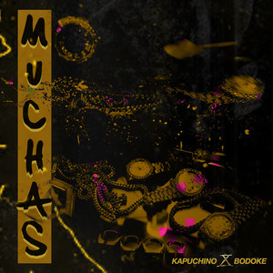 Muchas (feat. Kapuchino)