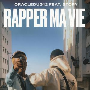 Rapper ma vie (feat. STOPY)