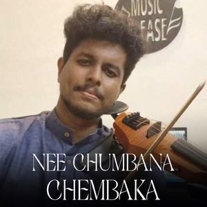 NEE CHUMBANA CHEMBAKA