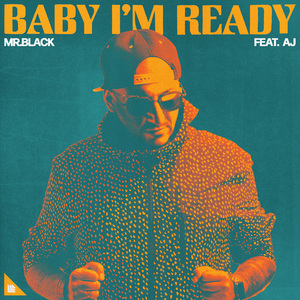 Baby I’m Ready