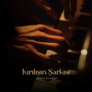 Kırılışın Şarkısı