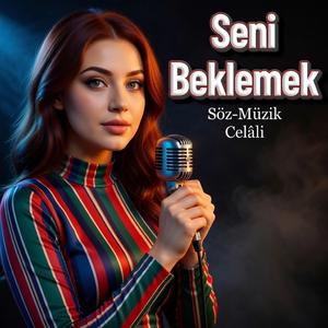 Seni Beklemek