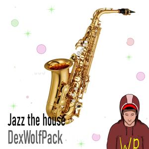 Jazz The House