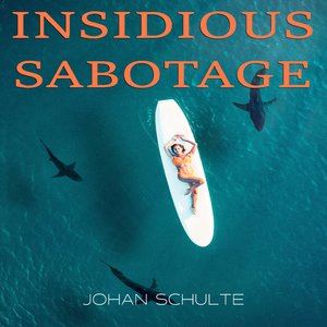 Insidious Sabotage