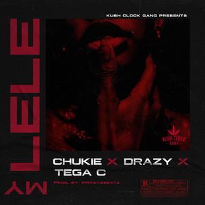 My Le le (feat. Drazy & Tega C)