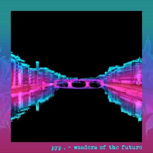 wonders of the future