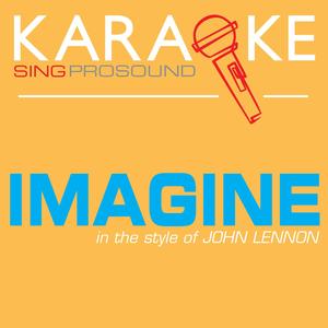 Imagine (In the Style of John Lennon) [Karaoke Instrumental Version]