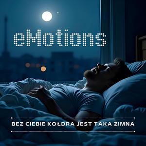 Bez Ciebie kołdra jest taka zimna