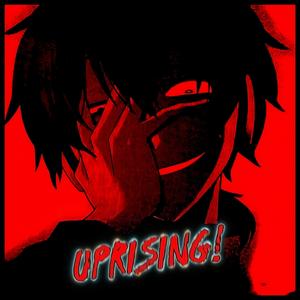 UPRISING
