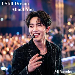 I Still Dream About You