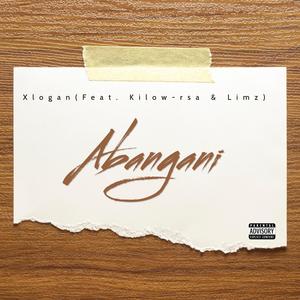 Abangani (feat. Kilow-rsa & Limz)
