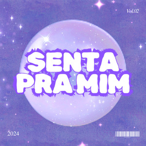 SENTA PRA MIM