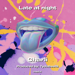 Late at night