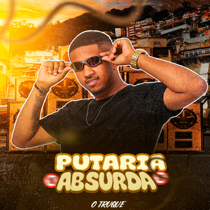 Putaria Absurda / Na Tcheca e Vara / Gemendo Bem Baixinho / Joga pro Ladrao / Senta pro Envolvido / Senta e Trava / Toma Vai de Quatao