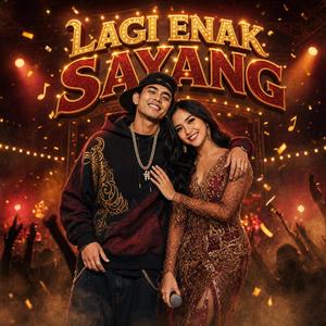 Lagi Enak Sayang